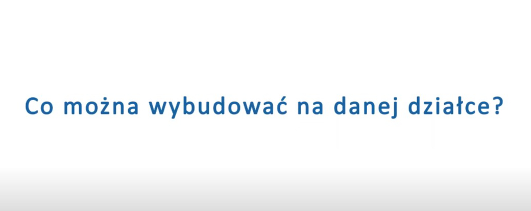 Co można wybudować na danej działce?